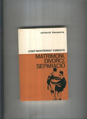 Matrimoni, divorci, separacio