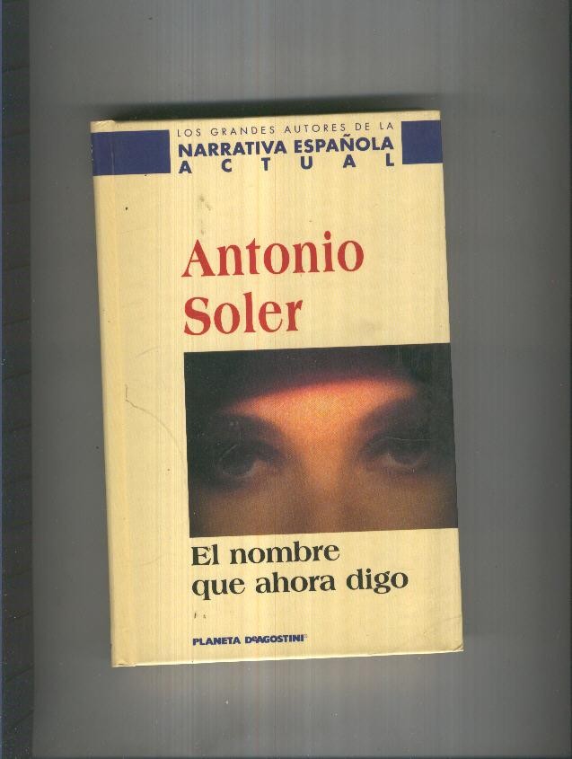 El nombre que ahora digo