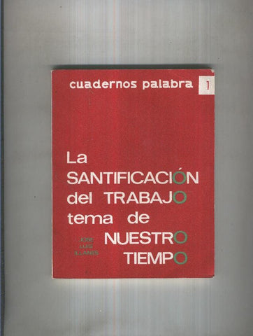 La Santificacion del trabajo tema de Nuestro Tiempo