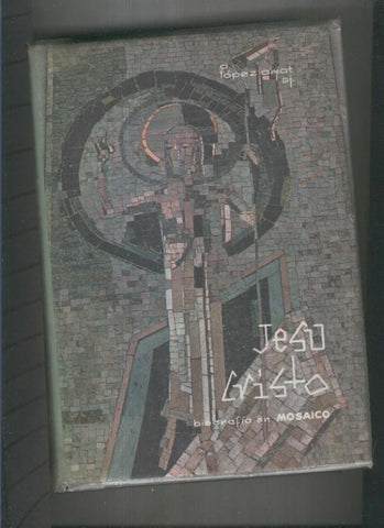 Jesucristo. Biografia en Mosaico