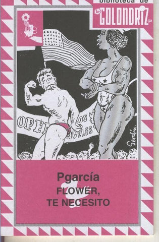 Biblioteca de la Golondriz numero 25: Flower, te necesito