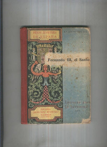 Hijos Ilustres de Esopaña XXIII :Fernando III, el Santo