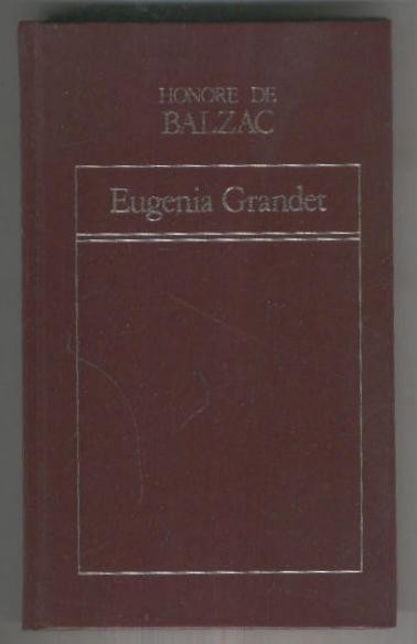 Historia Universal de la literatura numero 01: Eugenia Grandet