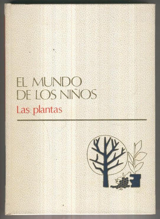 El mundo de los niños volumen 06: Las plantas