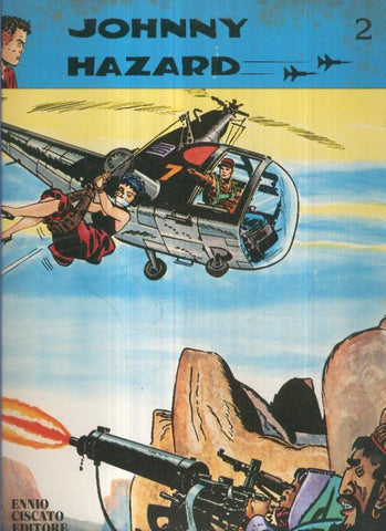 JOHNNY HAZARD 02- Il Falso Rapimento (Ennio Ciscato Editore)
