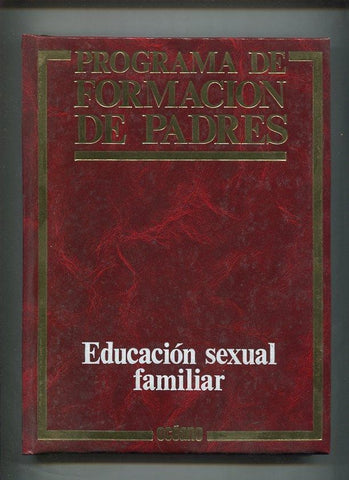Programa de formacion de padres tomo 05: Eduacion sexual familiar