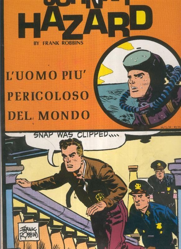Johnny Hazard numero 44: tiras 30-7-1956 al 27-10-1956: L,uomo piu pericoloso del mondo