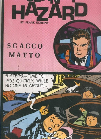 Johnny Hazard numero 69: tiras 12/11/1962 al 2/2/1963: Scacco matto