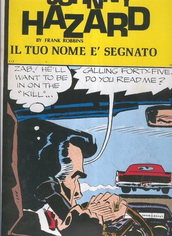 Johnny Hazard numero 117: tiras 27/3/1972 al 3/6/1972: Il tuo nome e segnato