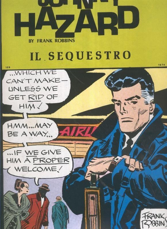 Johnny Hazard numero 129: tiras  15/5/1974 al 13/7/1974: Il sequestro