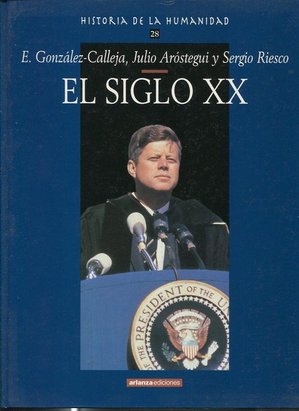 Historia de la Humanidad numero 28: El siglo XX