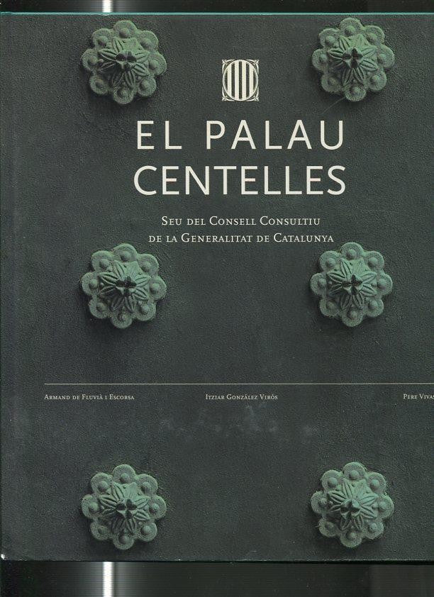 El Palau Centelles, seu del consell consultiu de la generalitat de catalunya