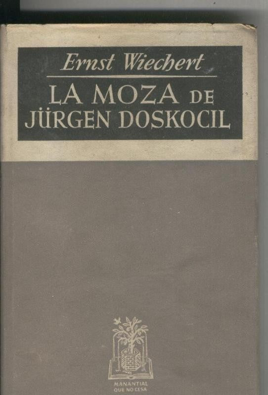 Manantial que no cesa: La moza de Jurgen Doskocil (segunda edicion)