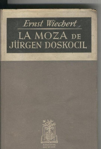 Manantial que no cesa: La moza de Jurgen Doskocil (segunda edicion)