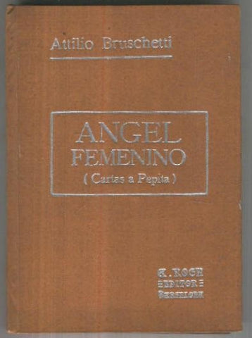 Angel Femenino: Cartas confidenciales a Pepita (tercera edicion)