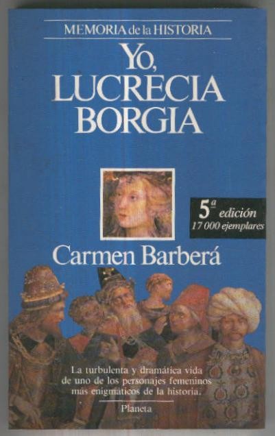 Memoria de la Historia: Yo, Lucrecia Borgia (quinta edicion)