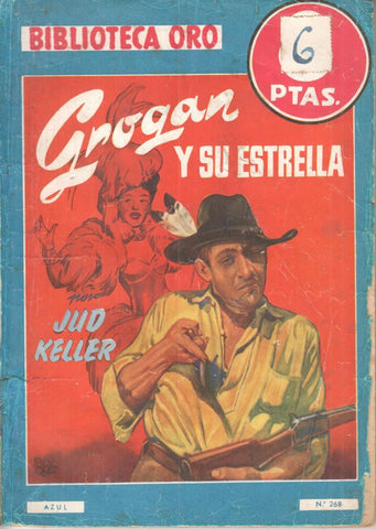 Biblioteca Oro Azul numero 268: Grogan y su estrella