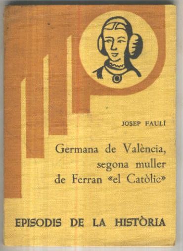 Germana de Valencia, segona muller de Ferran el Catolic