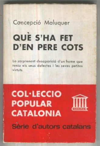 Que s ha fet d en Pere Cots