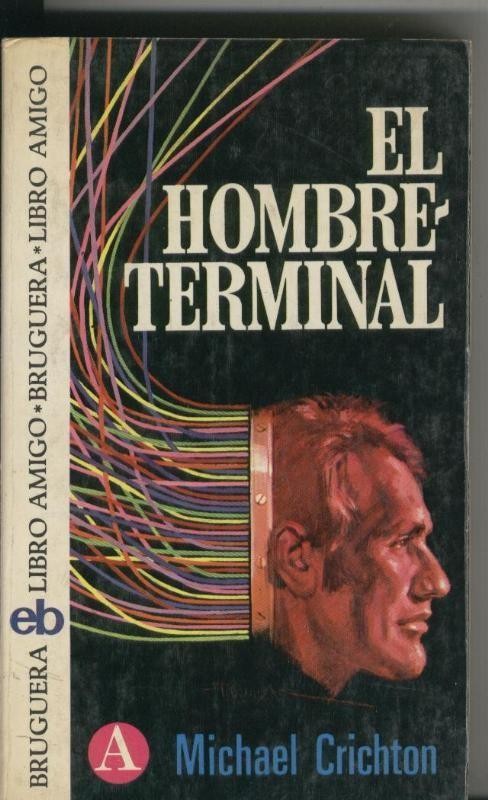 Libro amigo numero 329: El hombre terminal