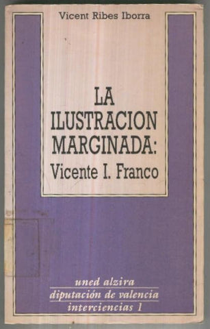 La ilustracion marginada:Vicente I.Franco