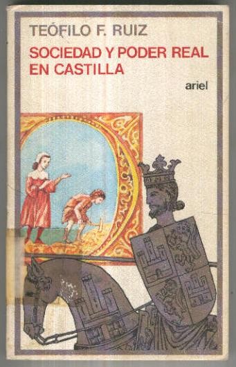 Sociedad y poder real en castilla