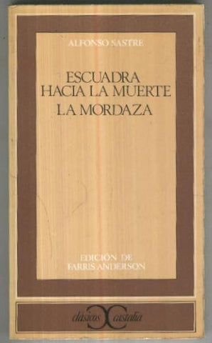 Clasicos Castalia: Escuadra hacia la muerte.La mordaza