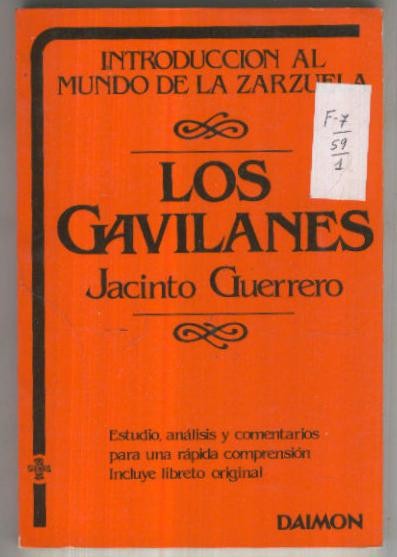 Introduccion al mundo de la zarzuela: Los Gavilanes