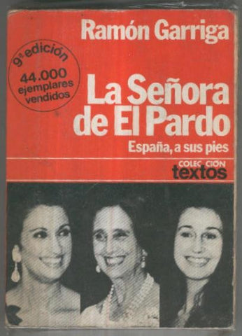 La señora de El Pardo, España a sus pies (novena edicion)