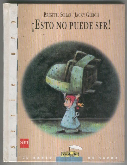 El Barco de Vapor serie oro numero 06: Esto no puede ser