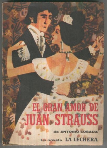 La Lechera: El gran amor de Juan Strauss