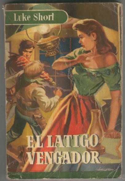 El latigo vengador (tapa blanda algo estropeada)