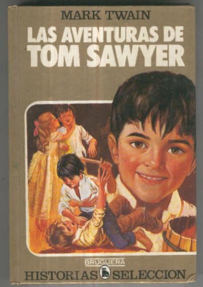 Historias Seleccion serie clasicos juveniles numero 05: Las aventuras de Tom Sawyer