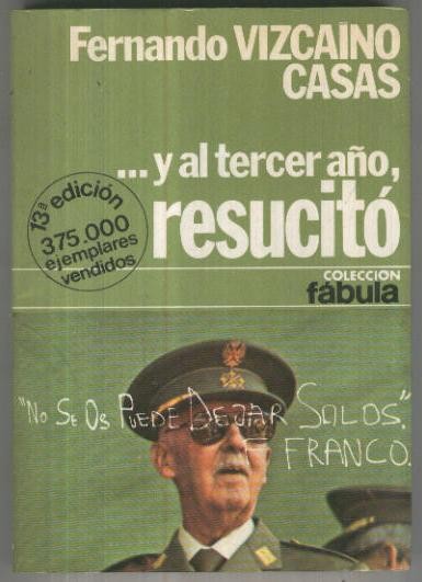 Fabula: Y al tercer año, resucito (edicion decimotercera)