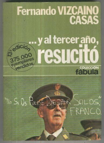 Fabula: Y al tercer año, resucito (edicion decimotercera)