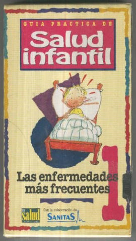 VHS Documental: GUIA PRACTICA DE SALUD INFANTIL No.01 - Las enfermedades mas frecuentes