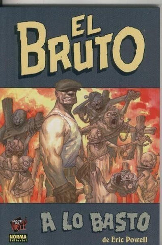 Made in Hell numero 004: El Bruto: A lo basto
