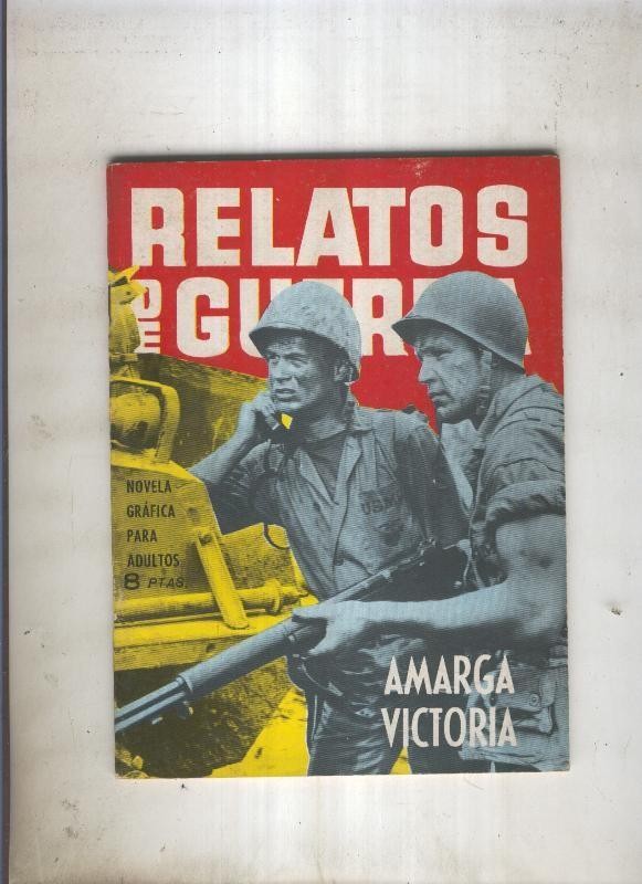 RELATOS DE GUERRA numero 052: Amarga victoria
