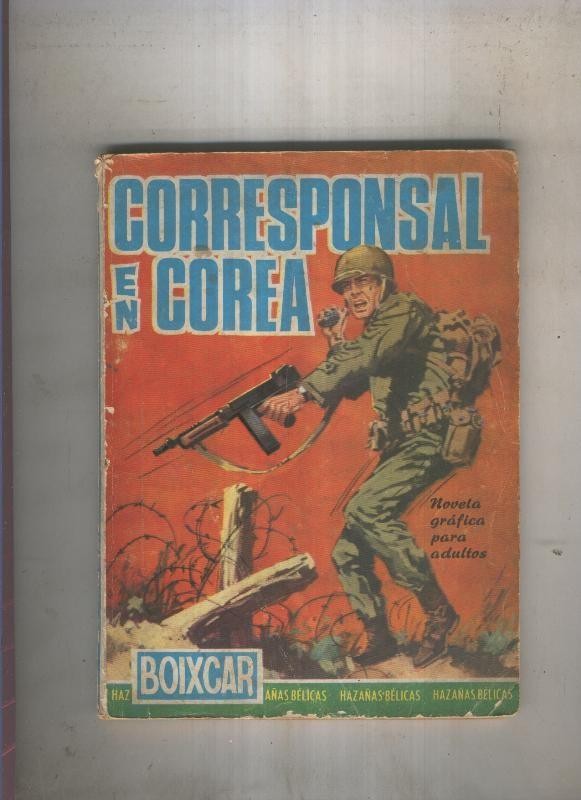 HAZAÑAS BELICAS BOIXCAR numero 006: El corresponsal en Corea