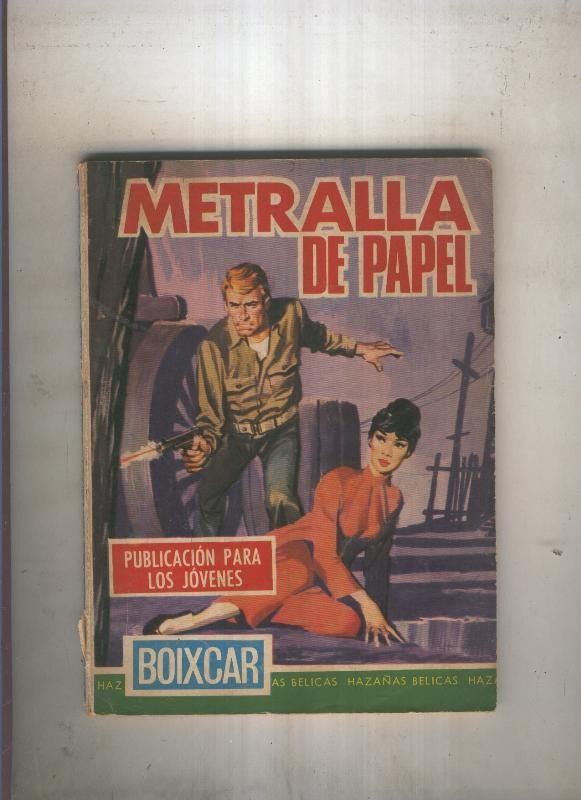 HAZAÑAS BELICAS BOIXCAR numero 100: Metralla de papel