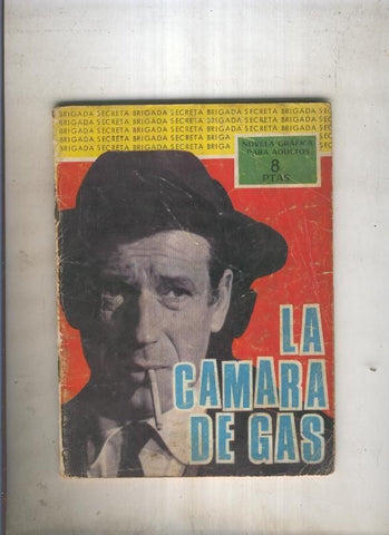 BRIGADA SECRETA numero 157: La camara de gas