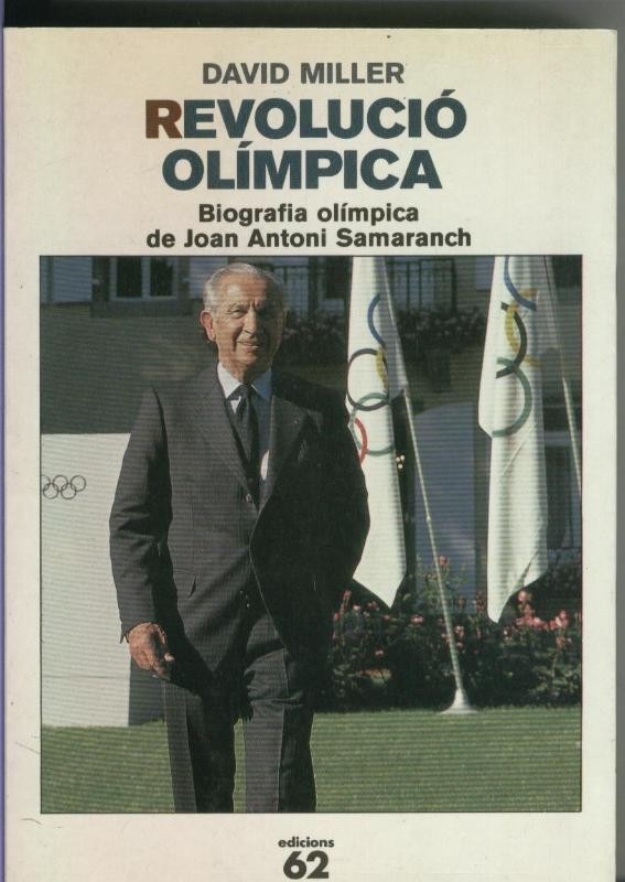 Revolucio Olimpica, biografia olimpica de Joan Antoni Samaranch