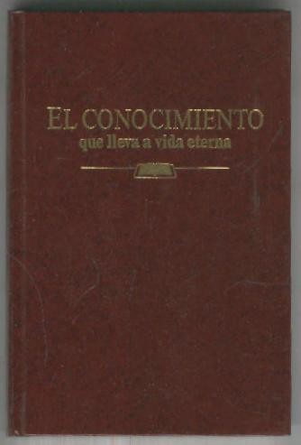 El conocimiento que lleva a la vida eterna