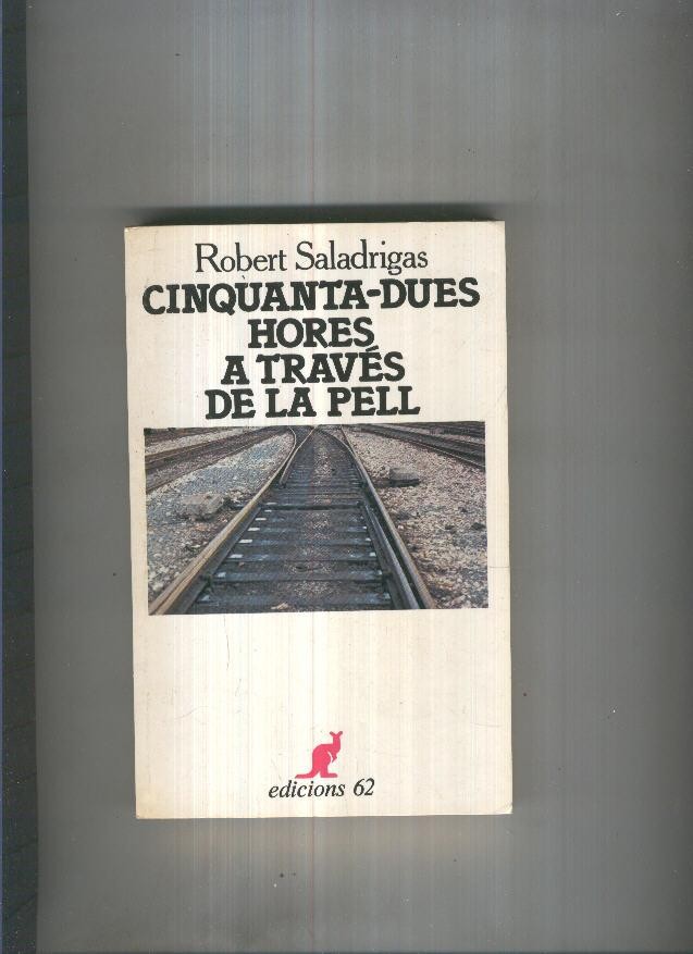Cinquanta dues hores a traves de la pell