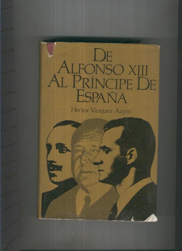 De Alfonso XIII al Principe de España