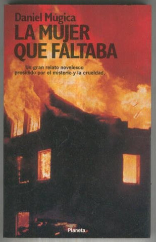 La Mujer que Faltaba: Un gran relato novelesco presidido por el misterio y la crueldad
