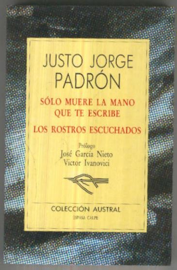 Austral numero 098: Solo muere la mano que te escribe. Rostros escuchados