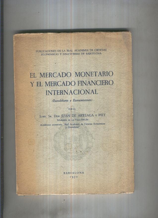 El Mercado monetario y el mercado financiero internacional