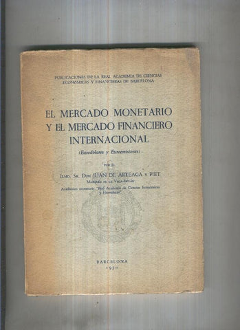 El Mercado monetario y el mercado financiero internacional