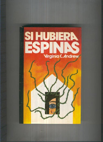 Si hubiera espinas